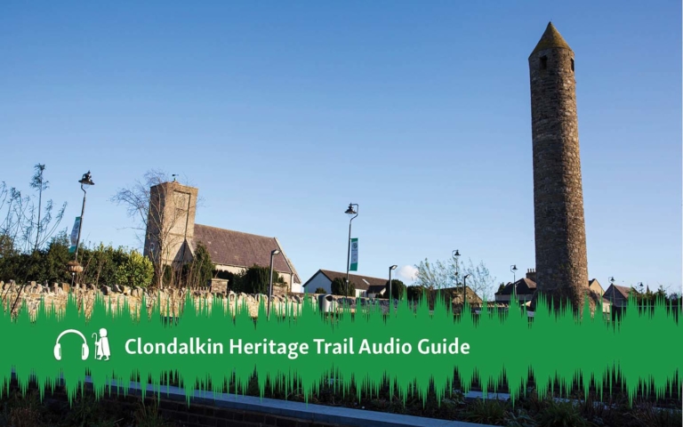Clondalkin Heritage Trail Audio Guide
