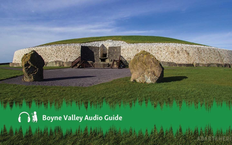 Self Guided Tour of the Boyne Valley audio guide