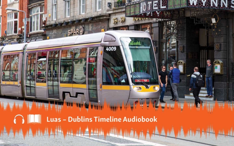 Luas Dublin's Timeline Audiobook
